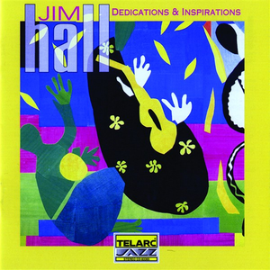 Jim Hall - Dedications & Inspirations - Zortam Music