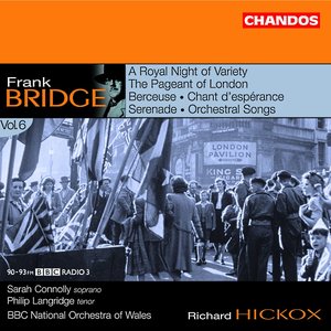 BRIDGE: ORCHESTRAL WORKS, VOL. 6