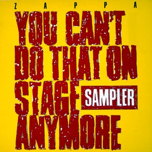 You Can't Do That On Stage Anymore Sampler