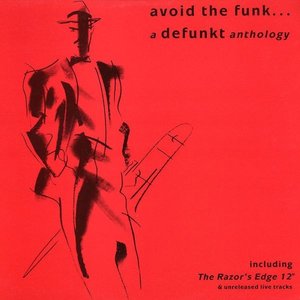 'Avoid the Funk: A Defunkt Anthology' için resim