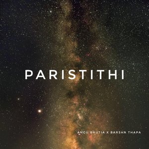 Paristithi (feat. Barsha Thapa) - Single