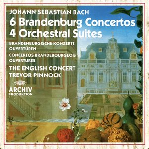 Bach: Brandenburg Concertos; Orchestral Suites