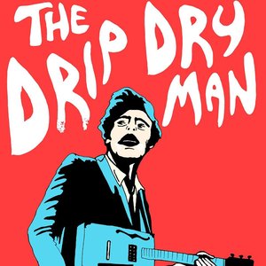 Avatar for Drip Dry Man & The Beat Revolver