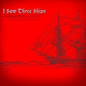 I Saw Three Ships (a Christmas Collection)