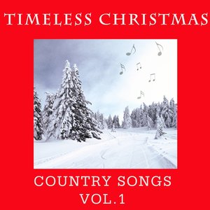 Timeless Christmas: Country Songs, Vol. 1