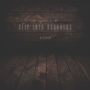 Slip into Darkness - Single