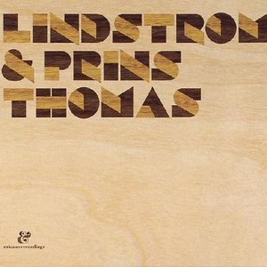 Lindstrom & Prins Thomas