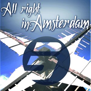 ALL RIGHT IN AMSTERDAM