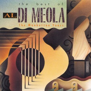 The Best of Al Di Meola: The Manhattan Years