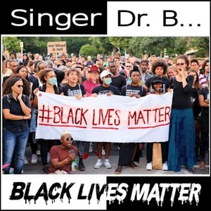 Black Lives Matter - Single