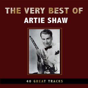 The Very Best of Artie Shaw