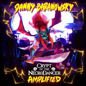 Crypt of the Necrodancer Amplified (Original Game Soundtrack)