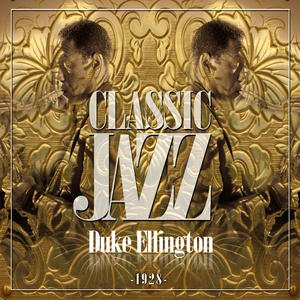 Classic Jazz Gold Collection (Duke Ellington 1928)