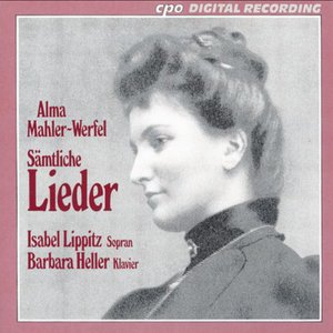 Mahler, A.: 5 Lieder / 5 Gesange / 4 Lieder