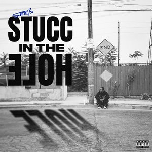 Stucc In The Hole [Explicit]