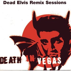 dead Elvis remix sessions