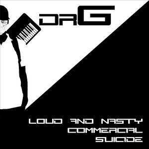 Loud & Nasty Commercial Suicide