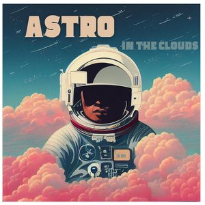 Astro In the Clouds