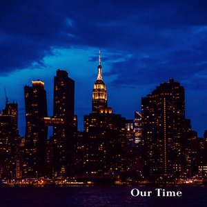 Our Time - Single