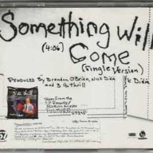 Something Will Come (Single Version)