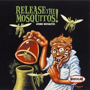 Release The Mosquitos!