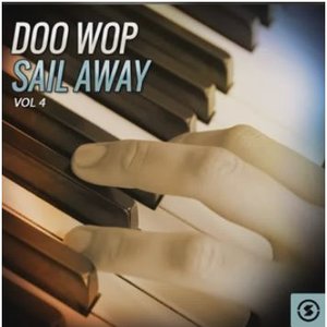 Doo Wop Sail Away, Vol. 4