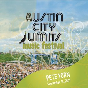 Live At Austin City Limits Music Festival 2007: Pete Yorn