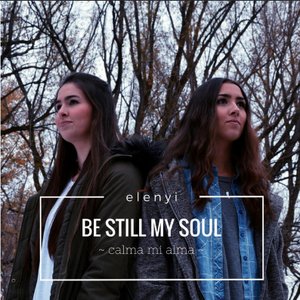 Be Still My Soul (In You I Rest) / Calma Mi Alma