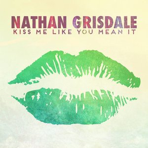 Kiss Me Like You Mean It