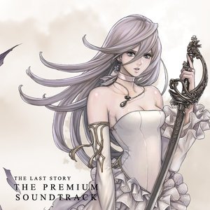 THE LAST STORY: THE PREMIUM SOUNDTRACK