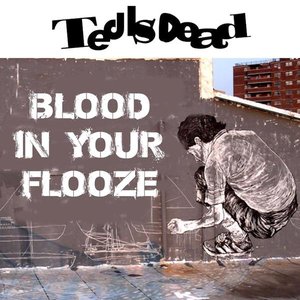 Blood In Your Flooze