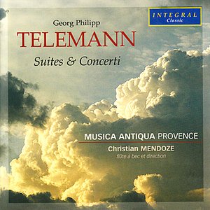 Telemann: Concerto à 6 en Fa Majeur, Suit en la Mineur, Concerto en la Mineur, Suite en Sol Majeur "La Bizarre"