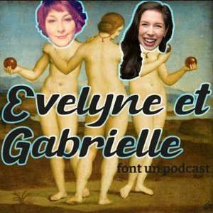 Avatar for Evelyne et Gabrielle font un podcast