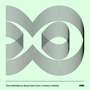 Poetry In Motion - Time Unlimited On Zang Tuum Tumb