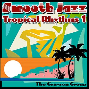 Smooth Jazz Tropical Rhythms 1