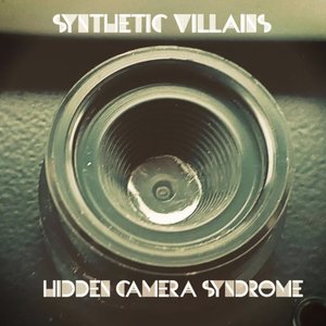 Hidden Camera Syndrome