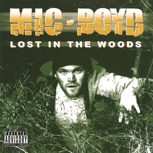 Lost In The Woods [Explicit]