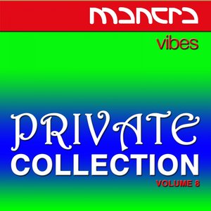 Mantra Vibes Private Collection, Vol. 8