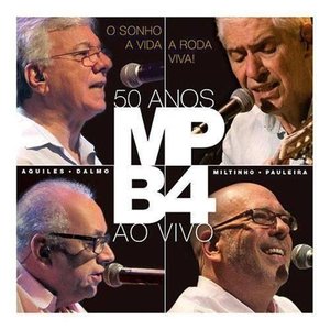 O Sonho, a Vida, a Roda Viva! 50 Anos (Ao Vivo)