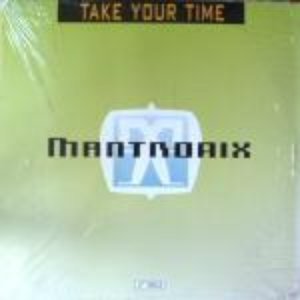 Mantronix - Take Your Time - Zortam Music