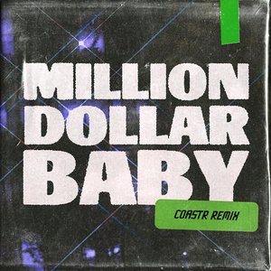 Million Dollar Baby (COASTR. Remix) - Single