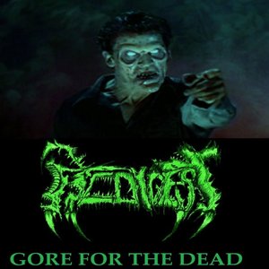 Gore for the Dead