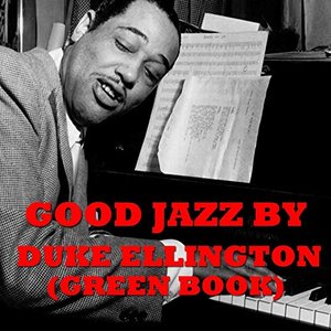 Good Jazz by Duke Ellington (Green Book)