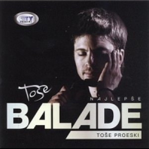 Tose Proeski - Najlepse Balade