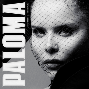 Paloma Faith - Infinite Things Lyrics - Zortam Music