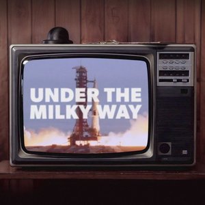 Under The Milky Way - Single