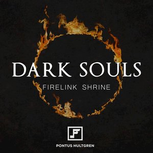 Firelink Shrine (From "Dark Souls") [Orchestrated]