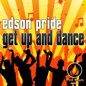 Edson Pride - Get Up And Dance (Remixes)
