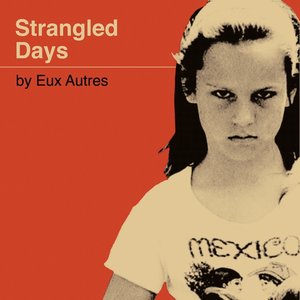 Strangled Days