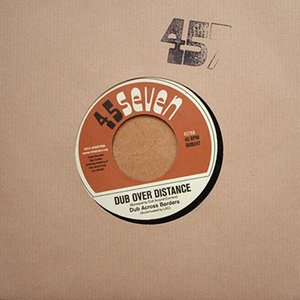 Dub Over Distance / Dub Pacifico